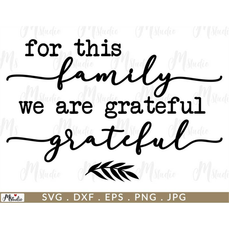 MR-2782023174650-for-this-family-we-are-grateful-svg-sign-svg-file-cut-file-image-1.jpg