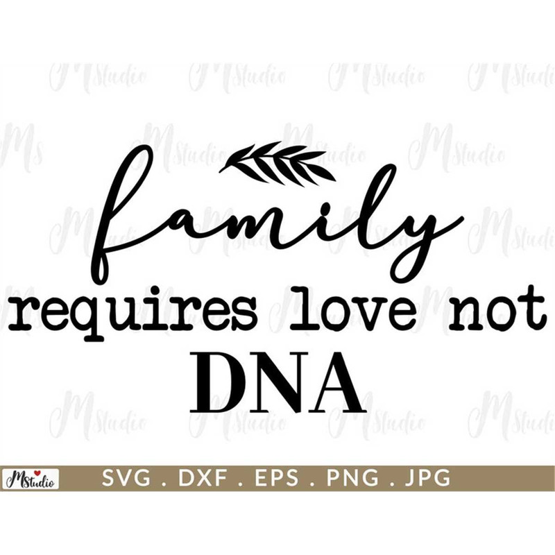 MR-2782023175045-family-requires-love-not-dna-svg-dxf-png-home-decoration-image-1.jpg