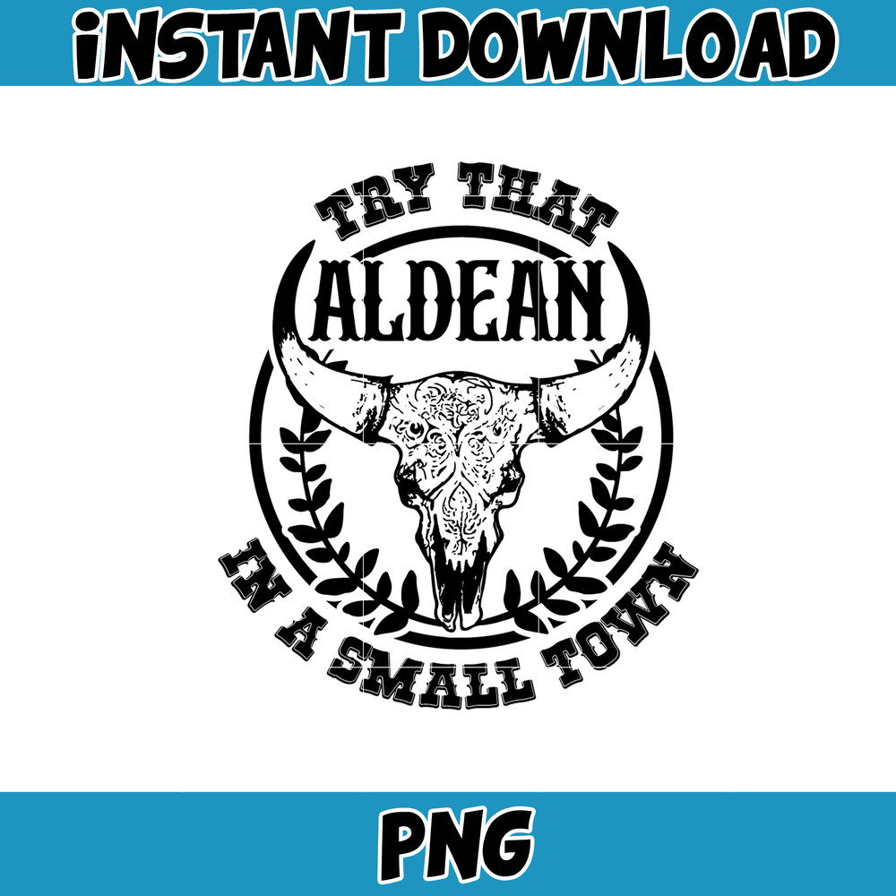 Try That In A Small Town PNG, Country Music Png, Small Town Png, Western Png, Country Lyric Png, Country Music Png (46).jpg