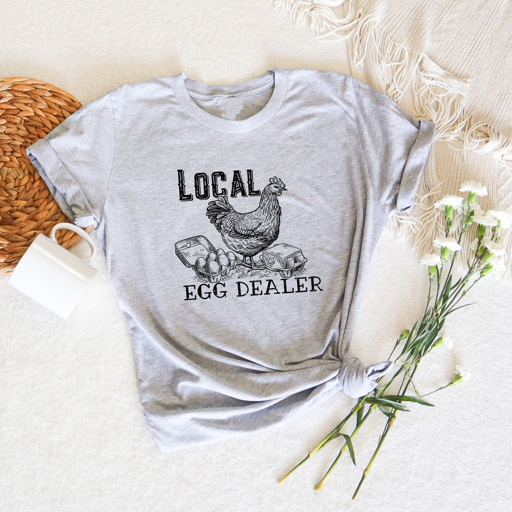 Chicken Mom Shirt, Local Egg Dealer, Farm Life, Funny Chicken Lady Shirt, Support Local Business, Crazy Chicken Lady, Chicken Lover Gifts - 3.jpg