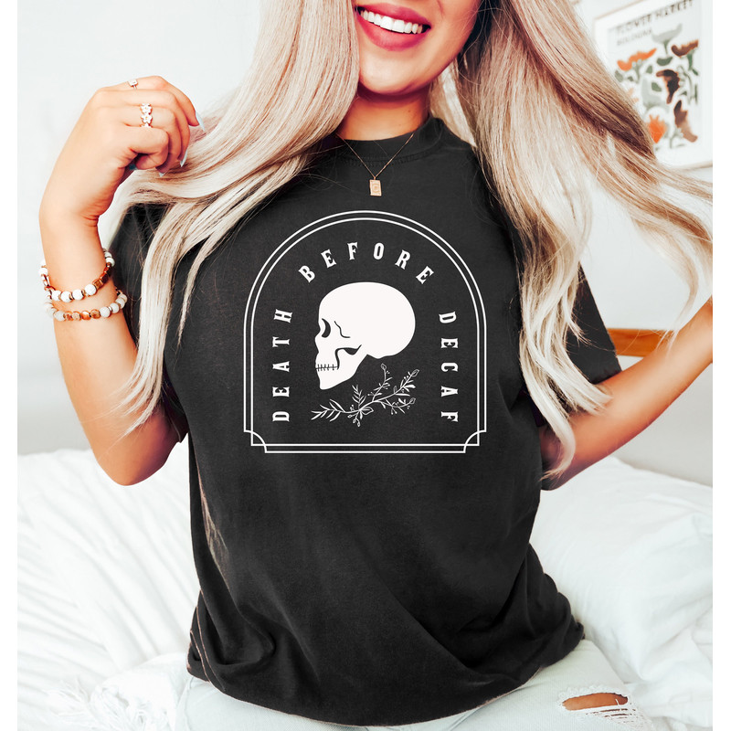 Death Before Decaf Shirt, Coffee Quote, Halloween Skull Shirt, Halloween Skeleton Shirt, Skeleton Sweater, Halloween Gifts, Halloween Coffee - 2.jpg