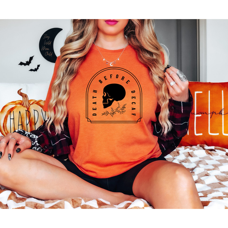 Death Before Decaf Shirt, Coffee Quote, Halloween Skull Shirt, Halloween Skeleton Shirt, Skeleton Sweater, Halloween Gifts, Halloween Coffee - 3.jpg