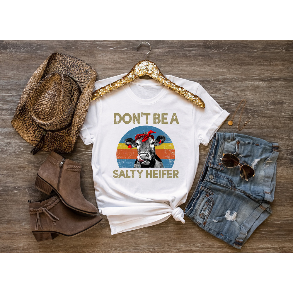 Don't Be a Salty Heifer Shirt, cow shirt, sassy cow shirt, salty shirt, cow joke, heifer shirt, postpartum gifts for new mom, gag gift - 3.jpg