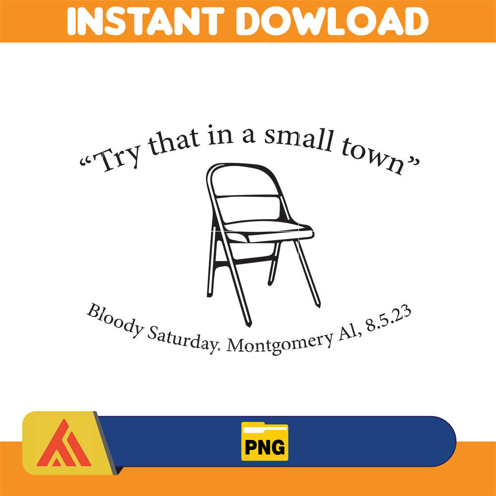 Alabama Brawl Png, Alabama Slugger Png, Small Town Png, Try That in a Small Town, White Folding Chair, Alabama Slamma (8).jpg