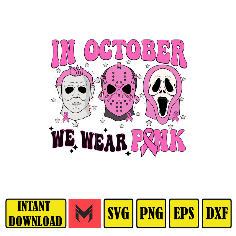 In October We Wear Pink Svg, Breast Cancer Awareness Svg, Slasher Movie, Scream Svg, Horror Movie Svg, Halloween Svg, Pink Horror Svg (3).jpg
