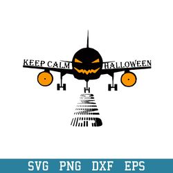 Pilot Halloween Is Coming Keep Calm Halloween Svg, Halloween Svg, Png Dxf Eps Digital File