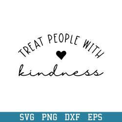 Treat People With Kindness Svg, Halloween Quotes Svg, Png Dxf Eps Digital File
