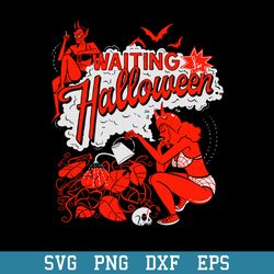 Waiting For Halloween Svg, , Halloween Svg, Png Dxf Eps Digital File