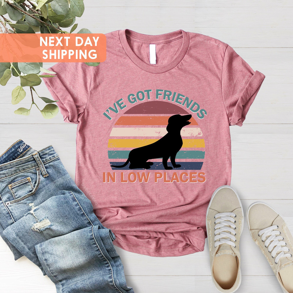 Dachshund Shirt, Funny Gift for Dachshund Lover, Retro Vintage Dachshund, Dachshund Mom, Wiener Dog Shirt, I've Got Friends In Low Places - 4.jpg