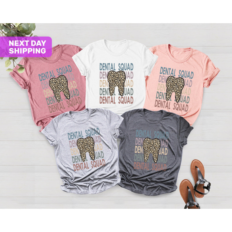 Dental Squad Shirt, Dental Team Shirts, Gift for Dentist, Dental Assistant Tee, Dentist Shirt Women Men, Tooth Shirt, Dental Student Shirt - 4.jpg