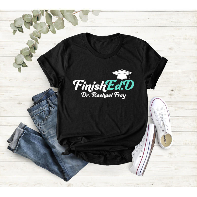 Doctor Graduation Shirt, Doctor Of Education, New Doctor Shirt, Medical Doctor, Graduation Gift, College Grad Gift,Doctorate Graduation Gift - 3.jpg