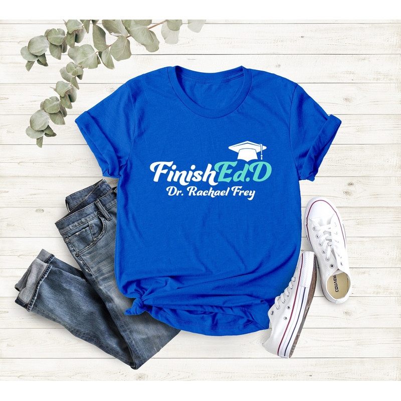 Doctor Graduation Shirt, Doctor Of Education, New Doctor Shirt, Medical Doctor, Graduation Gift, College Grad Gift,Doctorate Graduation Gift - 4.jpg