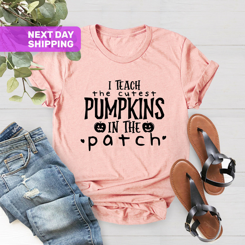 Fall Teacher Shirts, I Teach The Cutest Pumpkins In The Patch Shirt, Pumpkin Teacher Shirt, Cute Teacher Shirts, Halloween Teacher Shirt - 4.jpg