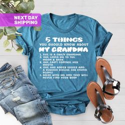 five things you should know about my grandma shirt, funny gr