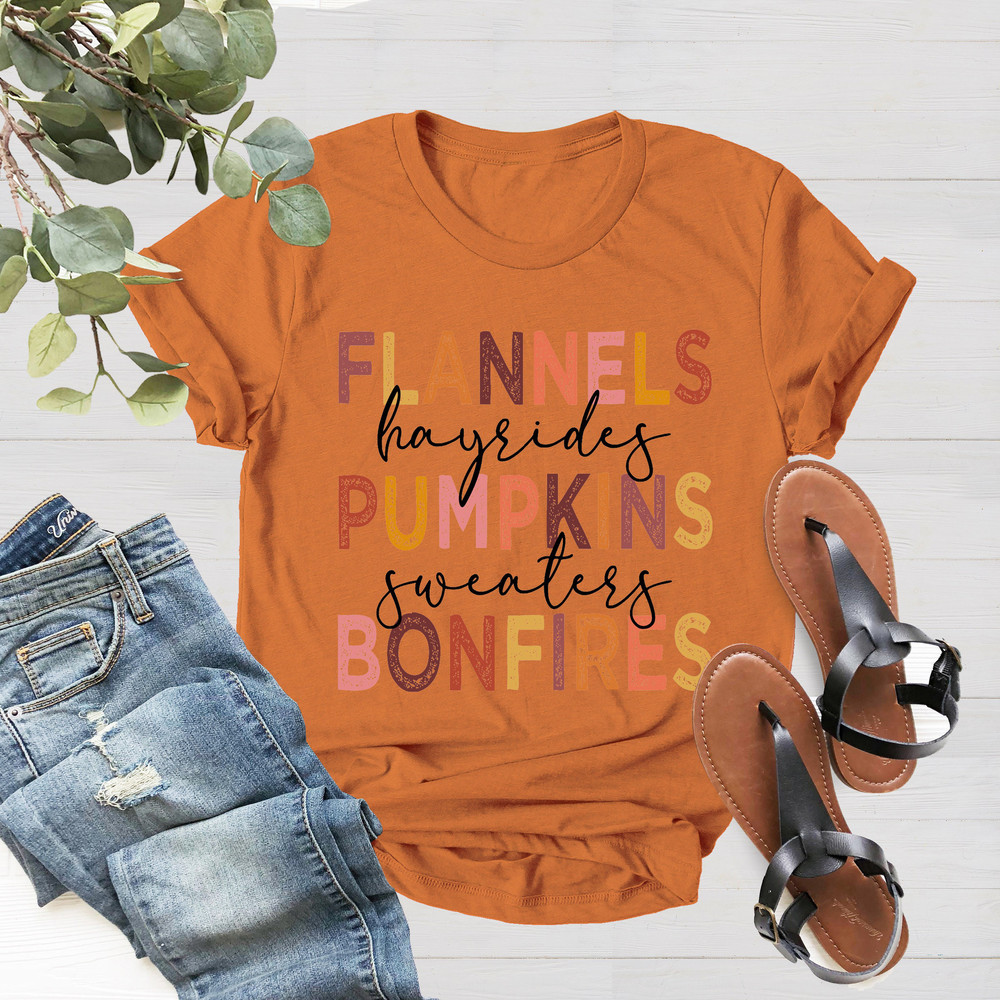 Flannels Hayrides Pumpkins Sweaters Bonfires, Pumpkin Spice Season, Fall Shirt, Thanksgiving Shirt, Cute Fall Shirt, Thanksgiving Tee - 4.jpg