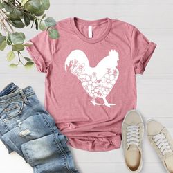 flower chicken shirt, farm shirt, chicken lover shirt, count