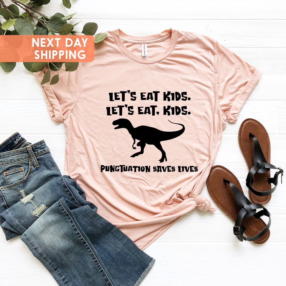 Funny Grammar Shirt, Commas Save, Punctuation Saves Lives Shirt, Punctuation Shirt, Let's Eat Kids Let's Eat, Kids, English Teacher Shirt - 3.jpg