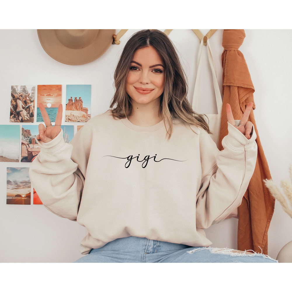 Gigi Sweatshirt, Gigi Shirt, New Gigi Gift, Mother's Day Gift, Grandma Gift, Christmas Gift For Gigi, Gigi Gift, Mother's Day Shirt - 3.jpg