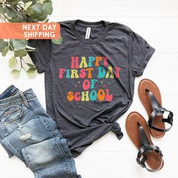 happy first day of school colorful shirt, kindergarten teach