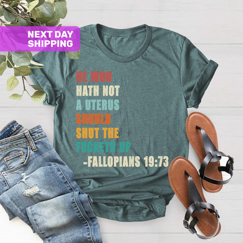 He Who Hath No Uterus Should Stfu, Feminist Shirt, Abortion Rights Shirt, Women Rights, Pro Choice Retro Shirt, Roe V Wade Shirt - 3.jpg