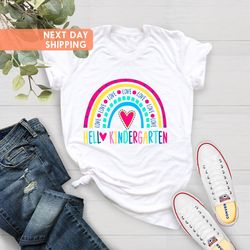 hello kindergarten shirts,teach love inspire shirt,teacher a