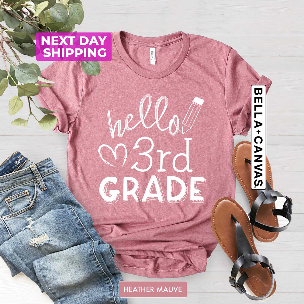Hello Third Grade Shirt, Third Grade Teacher, 3rd Grade,Teacher Shirts, Back to School Shirt, Gifts For Teachers, First Day of School Shirt - 4.jpg