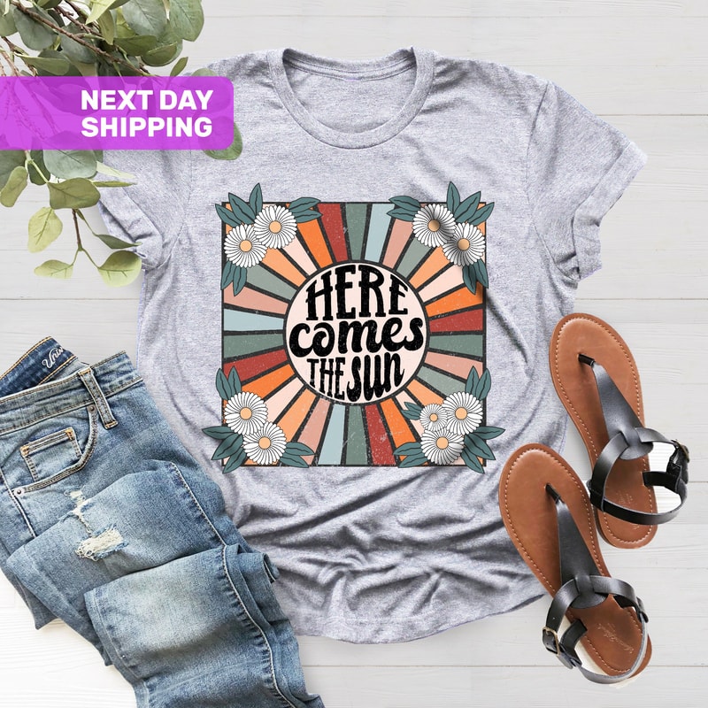 Here Comes the Sun T Shirt For Women, Beatles Retro Shirt, Motivational Shirt, Gift for Her, Travel Beach Vacation Shirt, Sunshine Shirt - 4.jpg