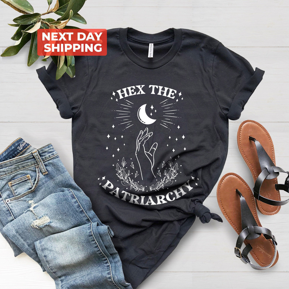 Hex The Patriarchy Shirt, Feminist Witch T-Shirt, Liberal Gift T-Shirt, Feminism Tees, Smash The Patriarchy T-Shirt, Activism T-Shirt - 1.jpg