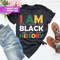 I Am Black History Shirt, Human Rights Shirt, Black Lives Matter Shirt, Black History T-Shirt, African American Tees, Black Women Shirt - 2.jpg