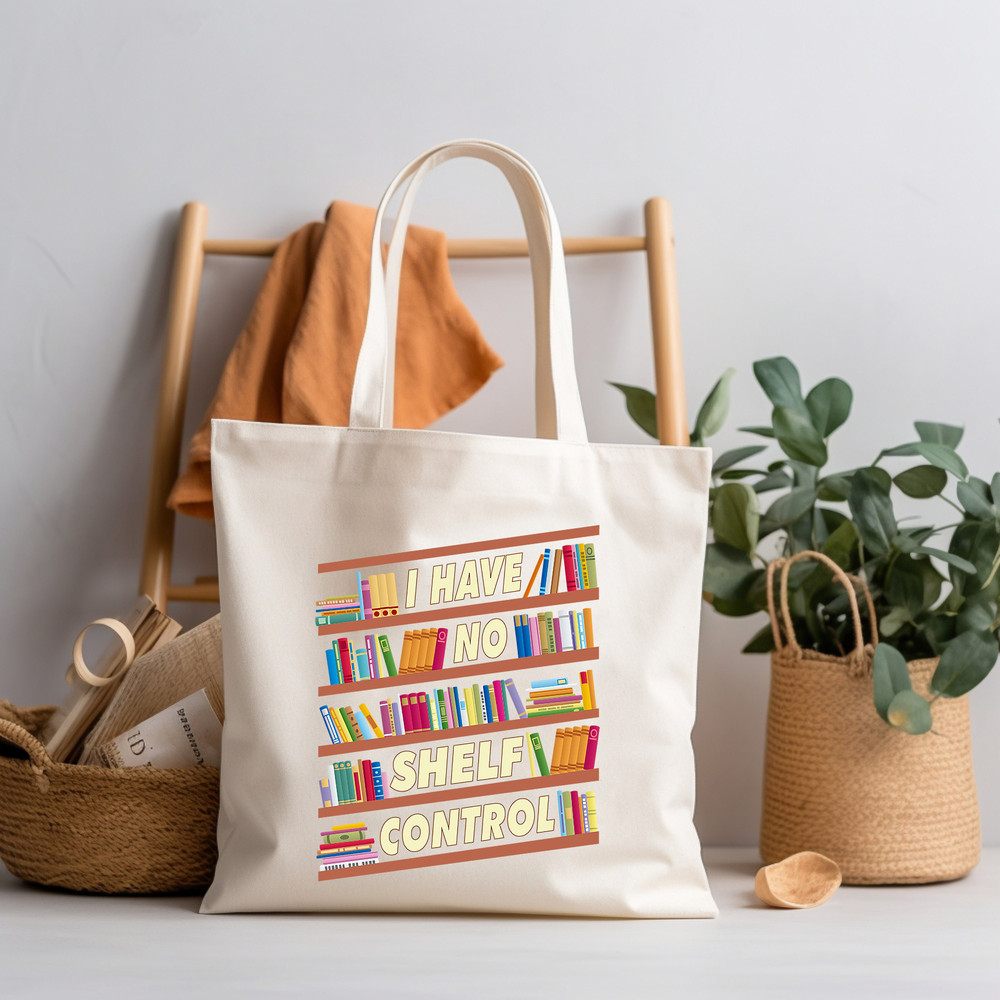I Have No Shelf Control Tote Bag, Gift For Book Lovers Tote, Gift For Bookworms, Gift For Teachers, Library Tote, Reader Bloom Canvas Tote - 3.jpg
