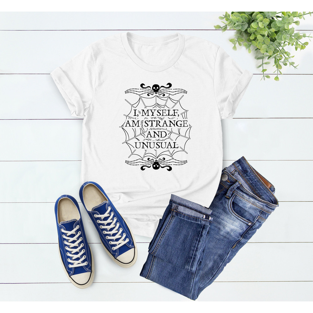 I Myself Am Strange And Unusual Tshirt, Unusual Horror Shirt, Gift For Gothic, Halloween Shirt, Fall Shirt, Horror Shirt, Gothic Grunge - 4.jpg