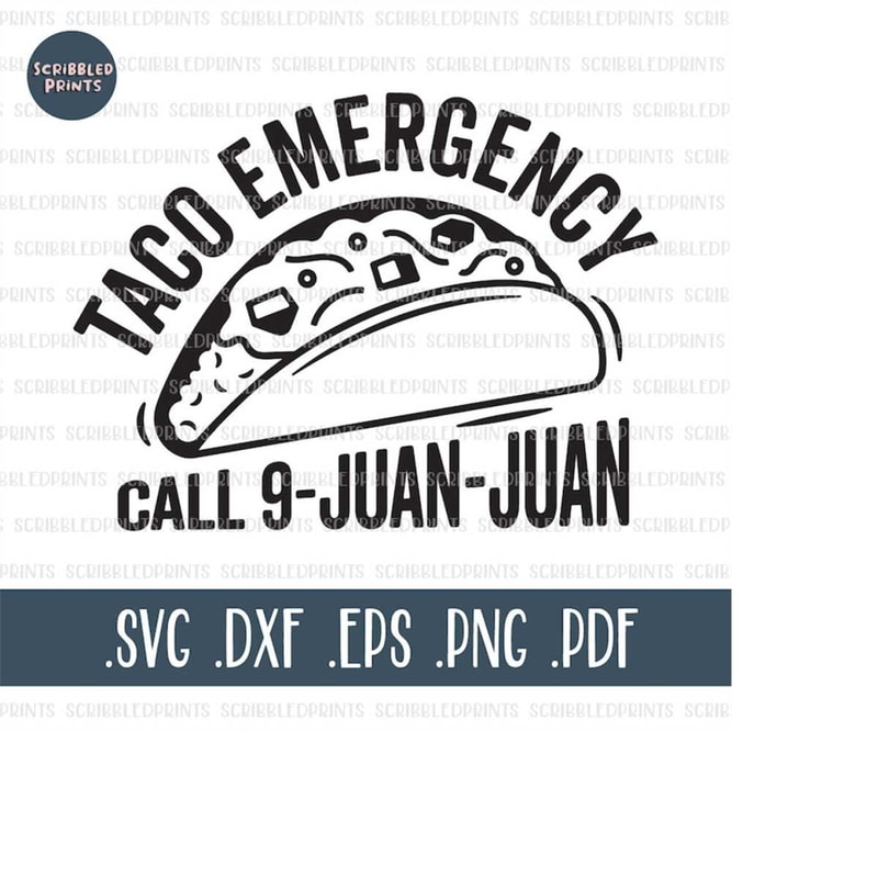MR-288202391745-taco-emergency-call-9-juan-juan-svg-funny-cinco-de-mayo-svg-image-1.jpg