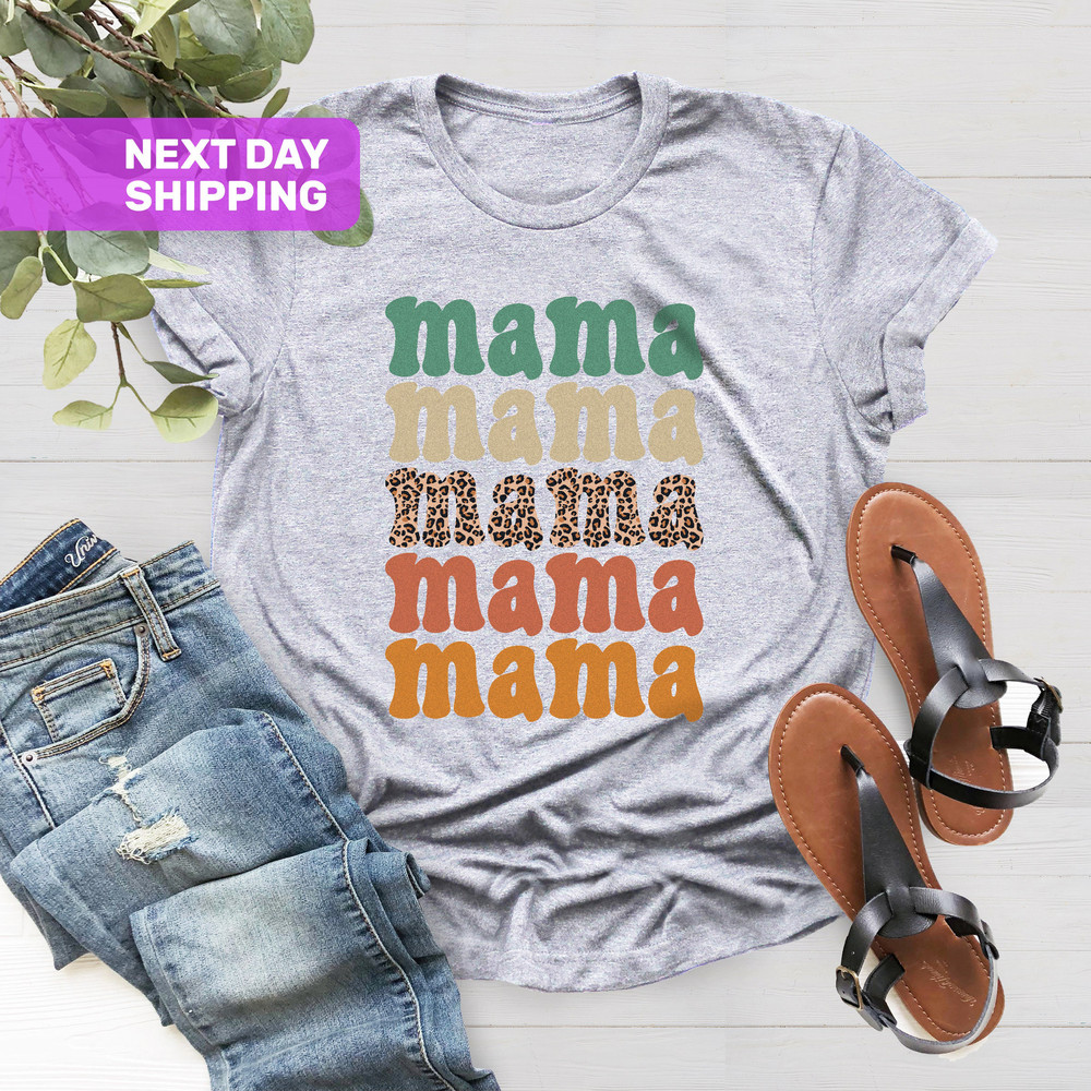 Leopard Mama Life Shirt, Mom Shirt, Leopard Mom Shirt, Mom Birthday Shirt, Gift For Mom, Mama T-Shirt, Mothers Day Shirt, Best Mama Shirt - 3.jpg