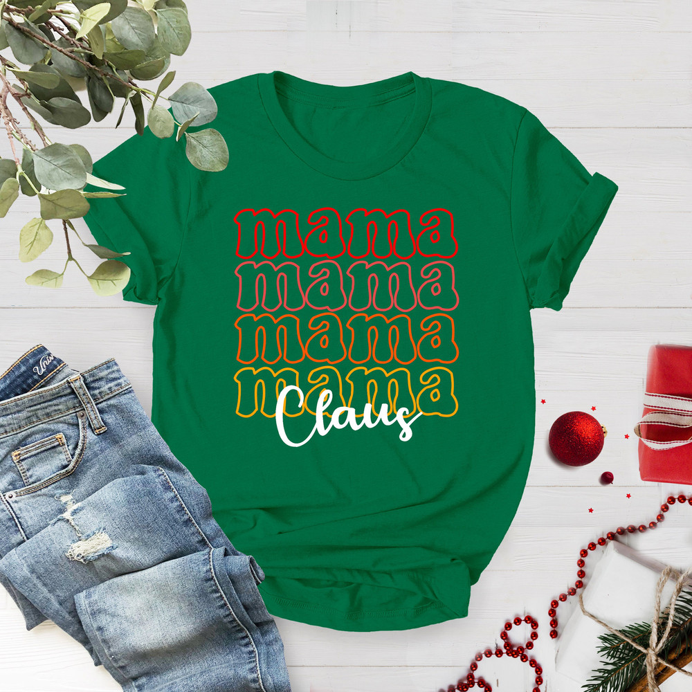Mama Claus Christmas Shirts, Christmas Mom Shirt, Christmas Shirt for Women, Mama Claus Shirt, Claus Shirt, Xmas Mom, Christmas Gift for Mom - 3.jpg
