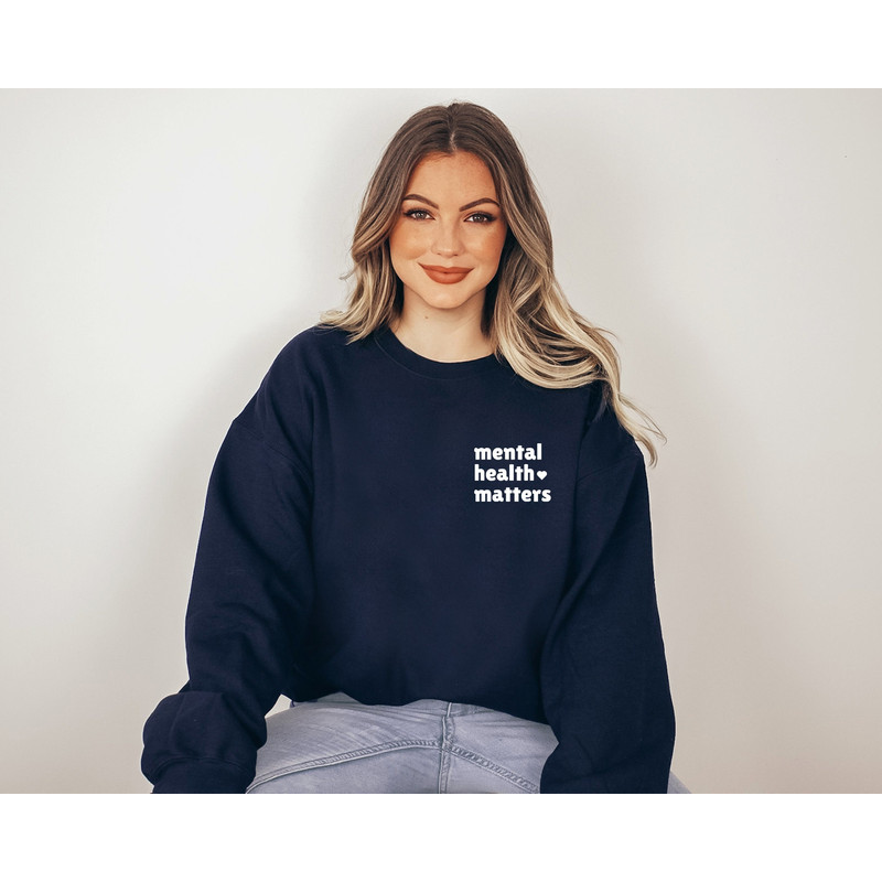 Mental Health Matters Sweatshirt, Mental Health Awareness, Mental Health Sweatshirt, Anxiety Tee, Self Love Club, Inspirational Shirt Women, - 1.jpg
