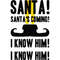 santas_coming_i_know_him___elf_.jpg
