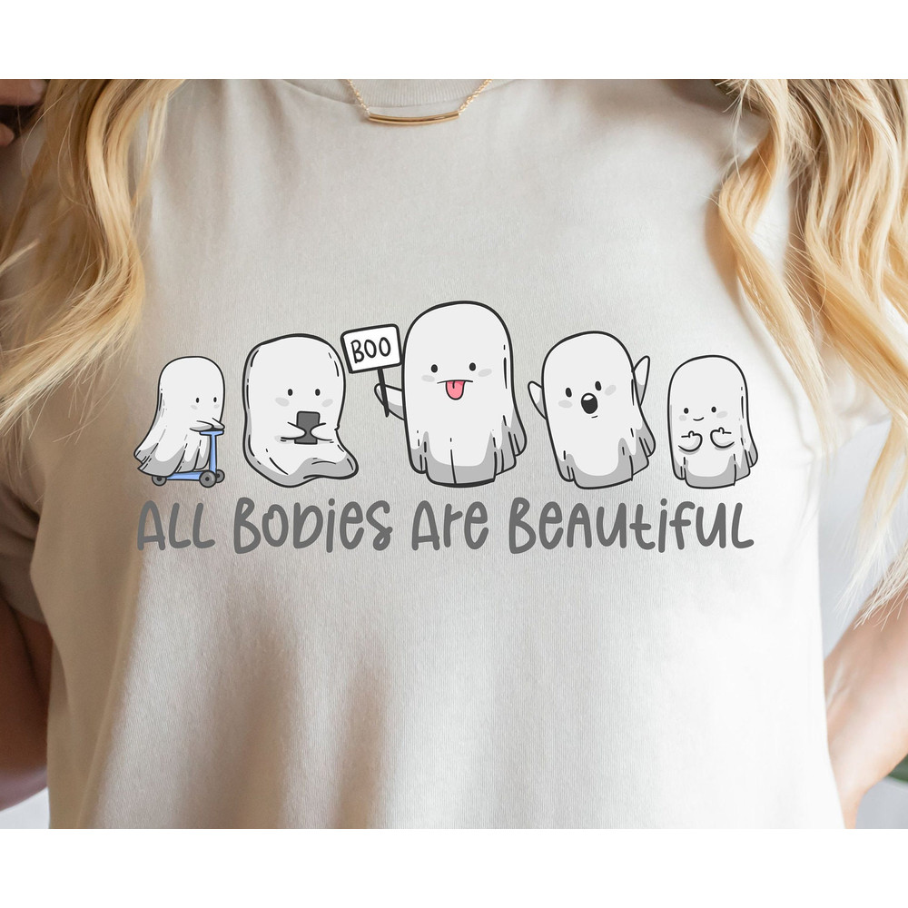 All Bodies Are Beautiful PNG-Halloween Sublimation Digital Design Download-funny ghost png, body positivity png, spooky png, ghost puns png - 1.jpg