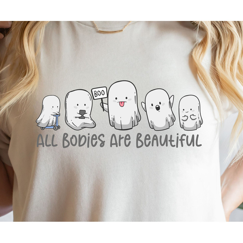 All Bodies Are Beautiful PNG-Halloween Sublimation Digital Design Download-funny ghost png, body positivity png, spooky png, ghost puns png - 1.jpg