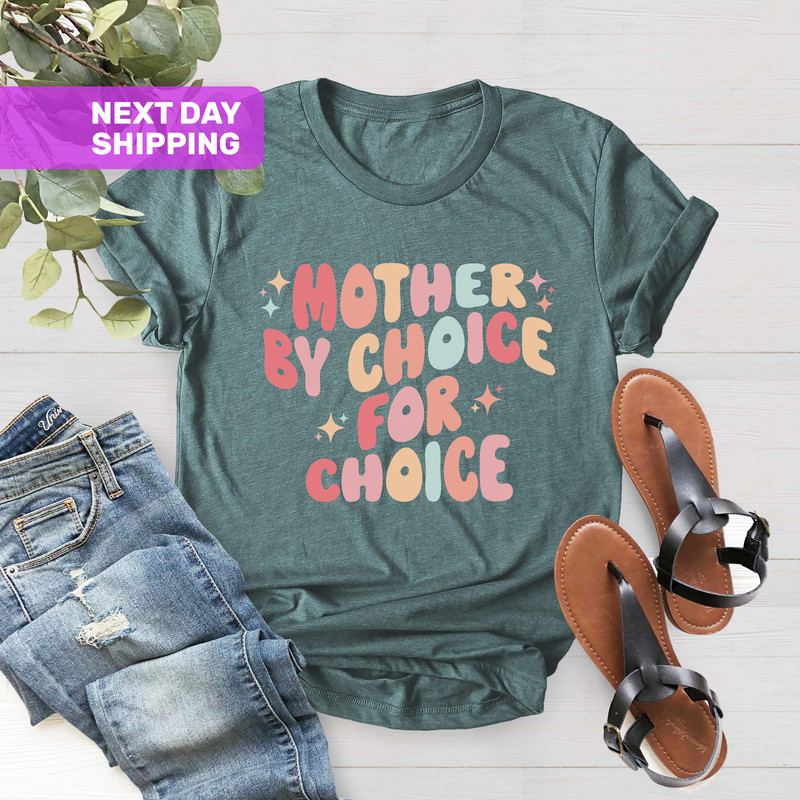 Mother By Choice Pro Choice Shirt, Feminist Shirt Activist Shirt, Protest Shirt, Reproductive Rights, Roe V Wade Shirt, Womens Rights Shirt - 4.jpg