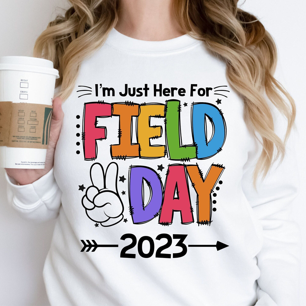 I'm just here for field day 2023 svg, field day svg, field day png, boy and girl field day svg, school field day svg, school svg, svg design - 1.jpg