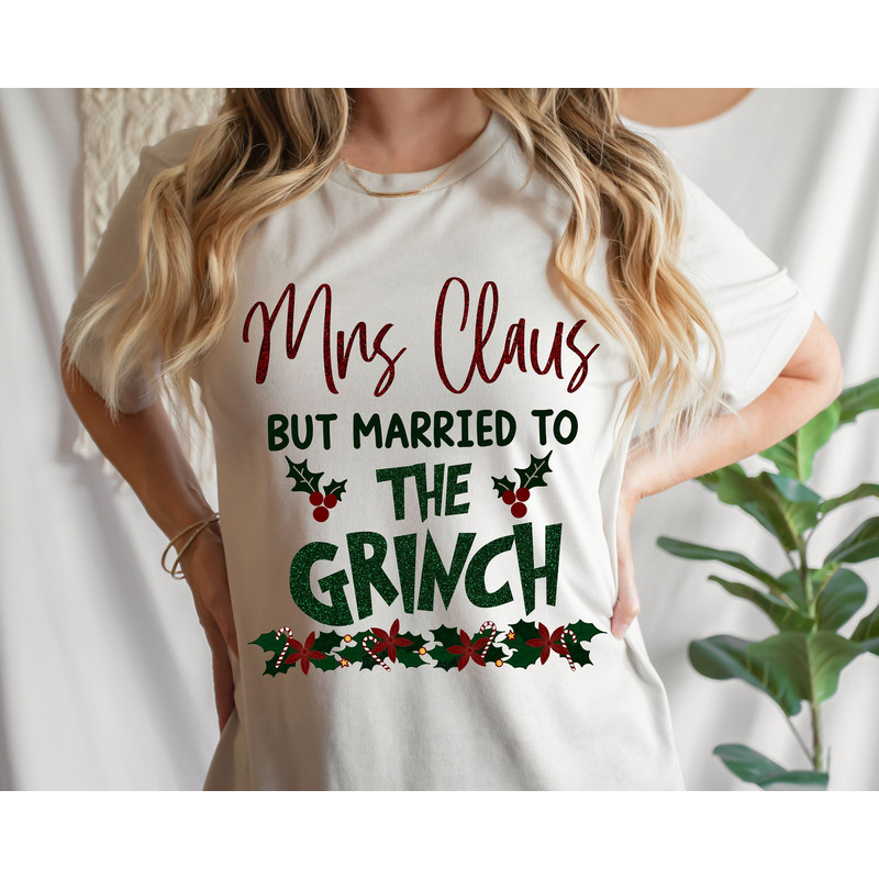 Mrs Claus But Married To The Grinc PNG Married Christmas PNG Grinchh Claus Mr and Mrs Claus Merry Grincch Mas Sublimation Cricut Silhouette - 1.jpg