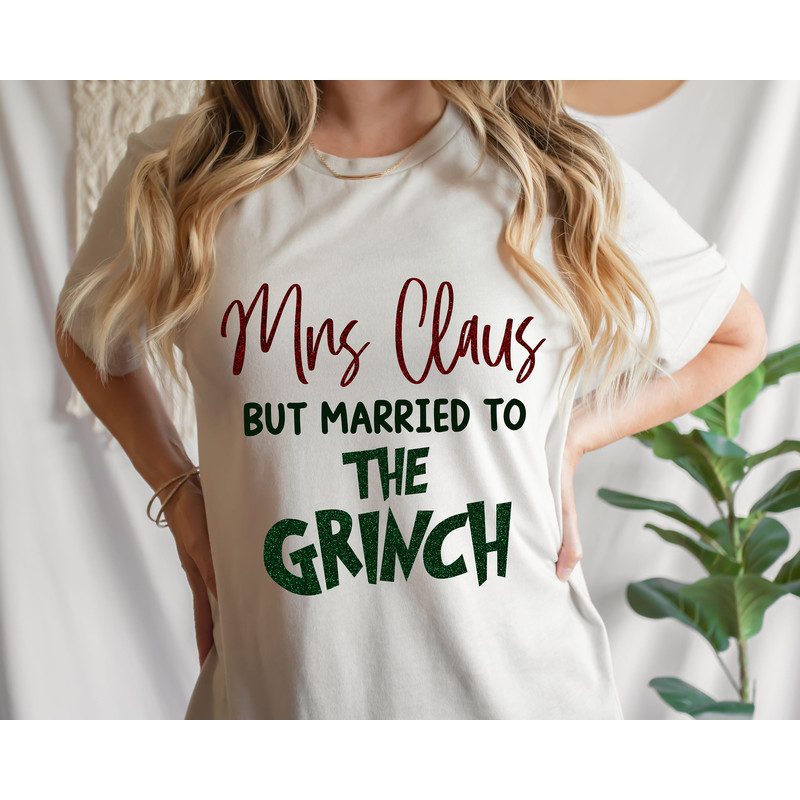Mrs Claus But Married To The Grinc PNG Married Christmas PNG Grinchh Claus Mr and Mrs Claus Merry Grincch Mas Sublimation Cricut Silhouette - 2.jpg