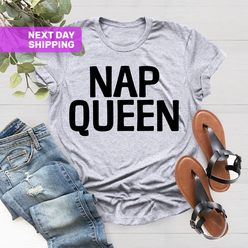Nap Queen T-shirt, Worldwide Nap Shirt, Funny Saying Shirt, Gift For Girlfriend, Nap Shirt, I Love Naps, Lazy Shirt, Sleep Shirt - 2.jpg