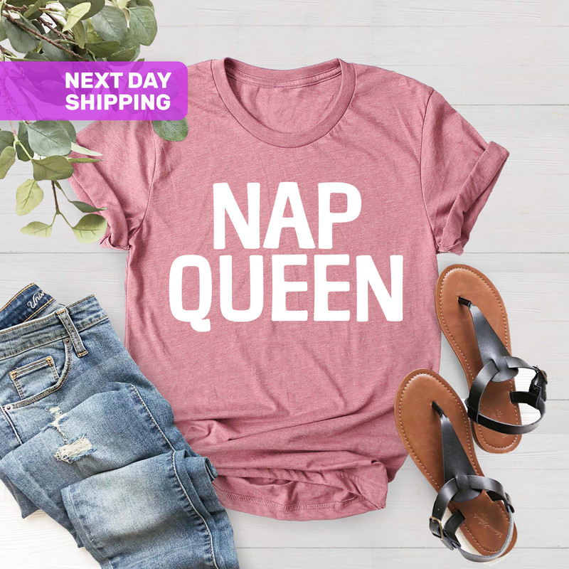 Nap Queen T-shirt, Worldwide Nap Shirt, Funny Saying Shirt, Gift For Girlfriend, Nap Shirt, I Love Naps, Lazy Shirt, Sleep Shirt - 5.jpg