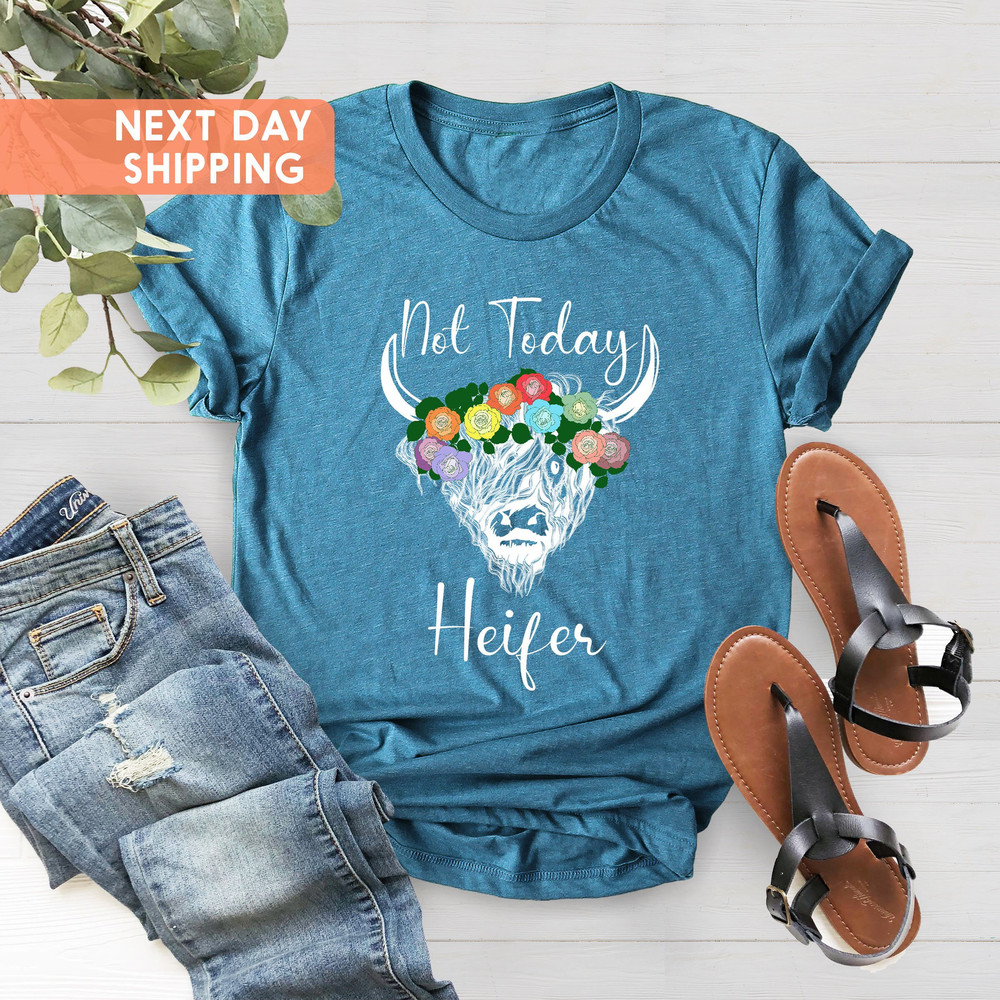 Not Today Heifer Tee, Highland Cow With Flowers Shirt, Country Woman Shirt, Funny Cow Shirt, Country Farm Shirt, Gift For Girlfriend - 3.jpg