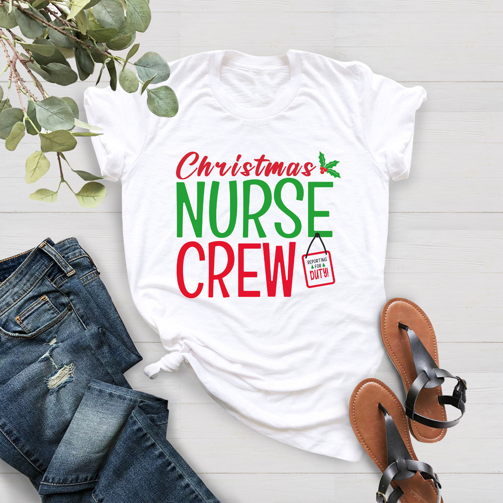 Nurse Crew Christmas Shirt, Christmas Nursing Shirt, Nurse Christmas Shirt, Nursing Shirt, Nurse Shirt, Xmas Gift Nurse, Funny Nursing Shirt - 4.jpg
