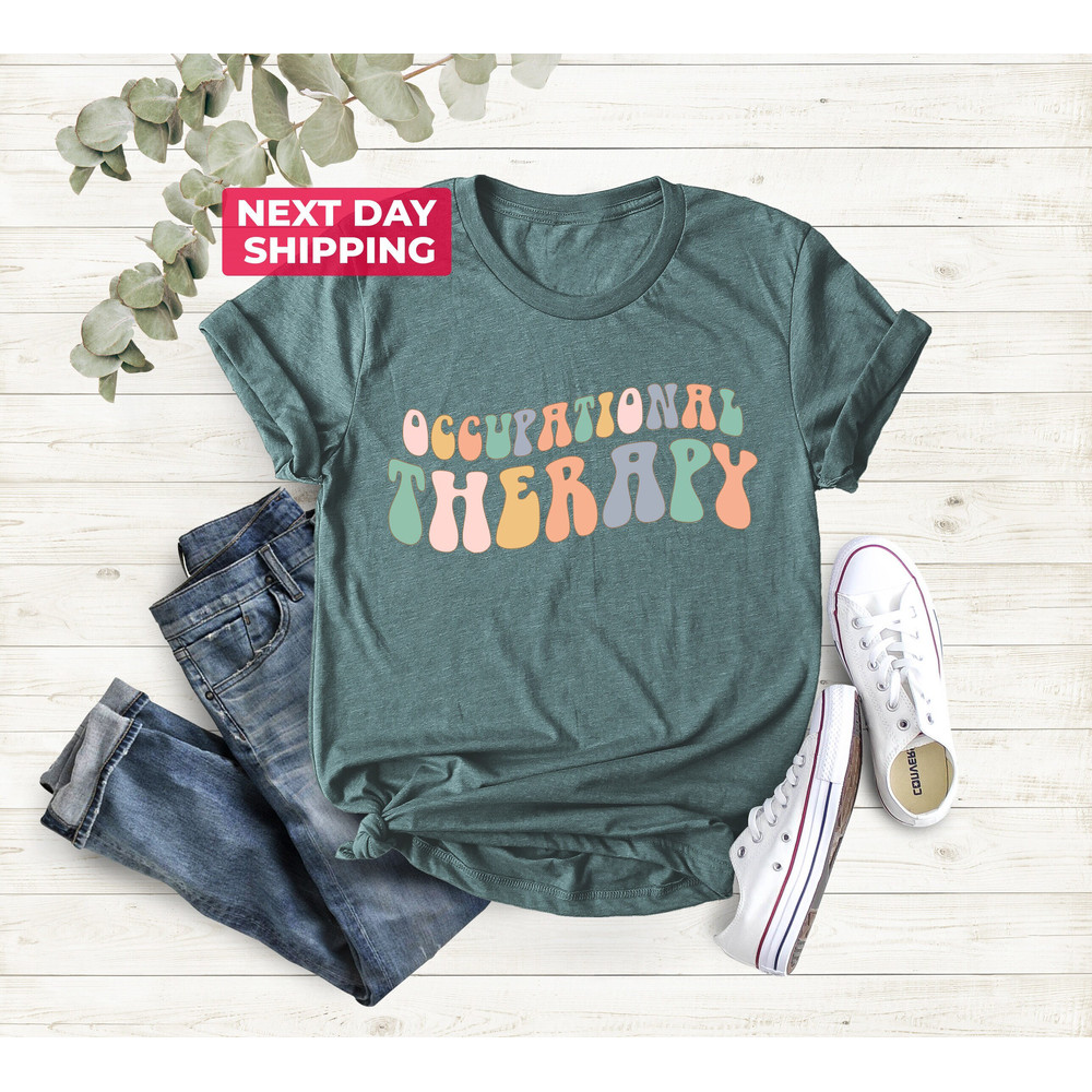 Occupational Therapy Shirt, Occupational Therapist Shirt, OT Shirt, Therapist Gift, OT Gift, OT Assistant Shirt, Therapist Shirt - 4.jpg