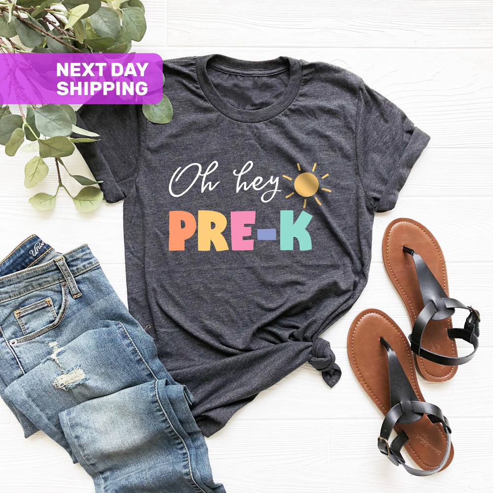 Oh Hey Pre-K Teacher Shirt, PreK Teacher Shirt, Pre K Teacher TShirt, PreK Squad, Christmas Gift, PreK T Shirt, PreK Shirt for Teacher Team - 1.jpg