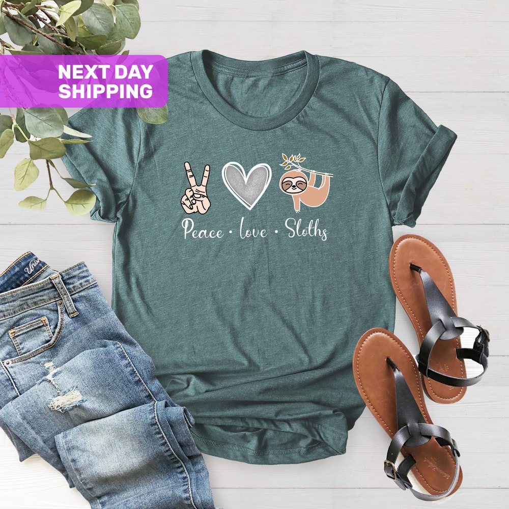 Peace Love Sloths Shirt, Sloth Lover Shirt, Animal Lover Shirt, Inspirational Shirt, Sloth Shirt, Valentines Day Shirt, Gift For Her, Love - 4.jpg