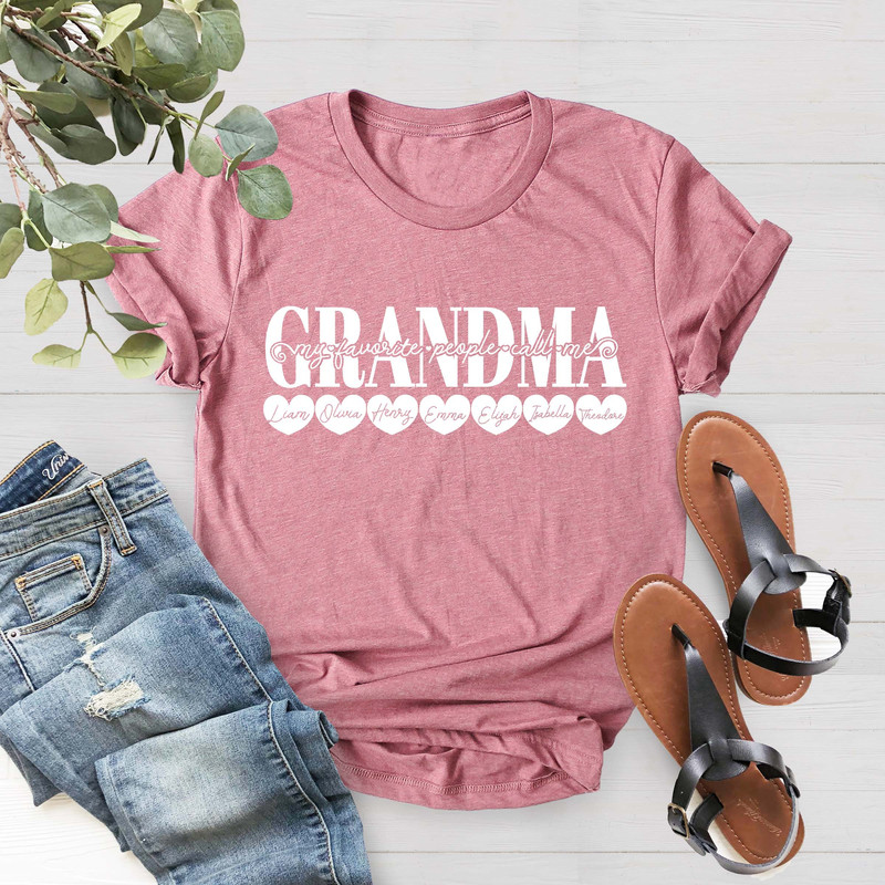 Personalized Grandma Shirt, Gift For Grandma, My Favorite People Call Me Grandma Personalized Gift, Mother's Day Shirt, Grandma Shirt - 3.jpg
